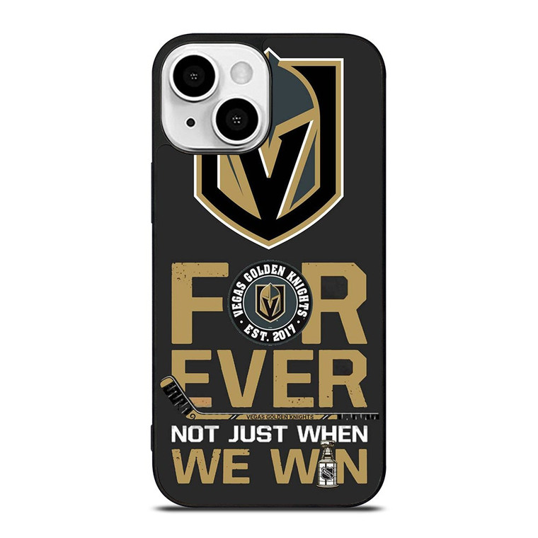 VEGAS GOLDEN KNIGHT FOR EVER NOY WHEN WE WIN iPhone 13 Mini Case Cover