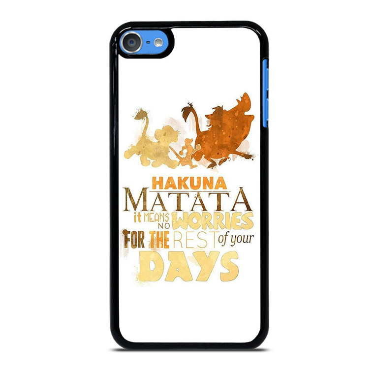 HAKUNA MATATA QUOTE LION KING iPod Touch 7 Case