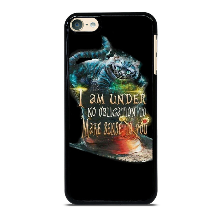 CHESHIRE CAT QUOTE ALICE IN WONDERLAND iPod Touch 6 Case