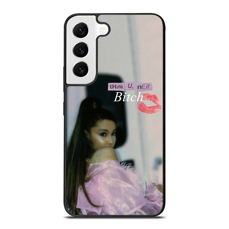 ARIANA GRANDE THANK U NEXT BITCH Samsung Galaxy S22 Case Cover