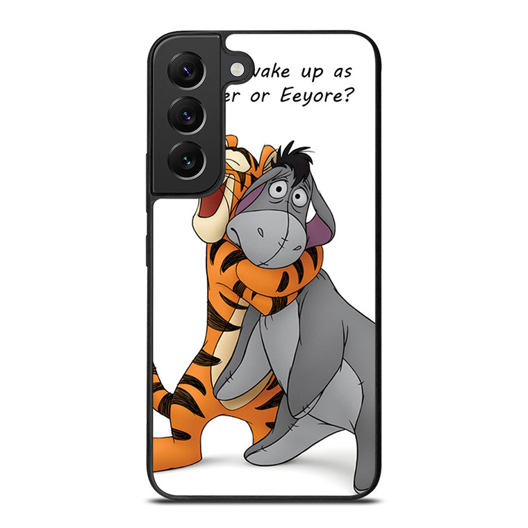 EEYORE DONKEY AND TIGGER QUOTE Samsung Galaxy S22 Plus Case Cover