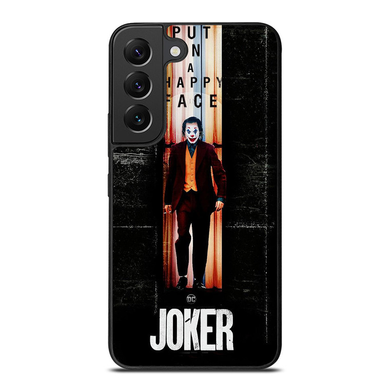 JOKER PUT ON A HAPPY FACE Samsung Galaxy S22 Plus Case Cover