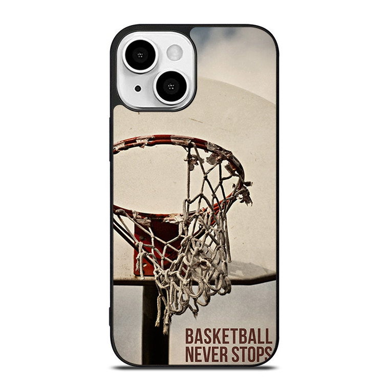 BASKETBALL NEVER STOPS 2 iPhone 13 Mini Case Cover
