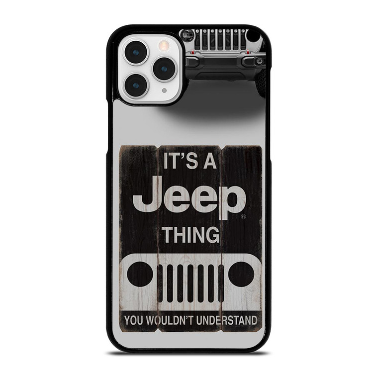 IT'S A JEEP THING iPhone 11 Pro Case Cover