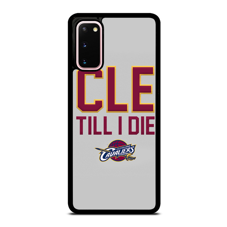 CLEVELAND CAVALIERS TILL I DIE Samsung Galaxy S20 Case Cover