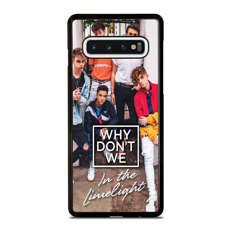 WHY DON'T WE IN THE LIMELIGHT Samsung Galaxy S10 Case Cover