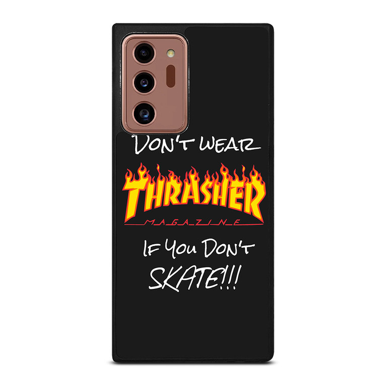 DON'T SKATE THRASHER Samsung Galaxy Note 20 Ultra Case Cover