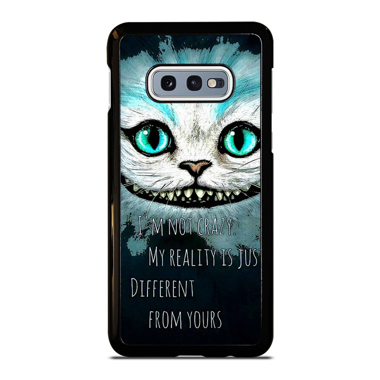 CHESHIRE CAT QUOTE Samsung Galaxy S10e Case Cover