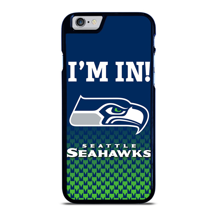 IM IN SEATTLE SEAHAWKS iPhone 6 / 6S Case Cover