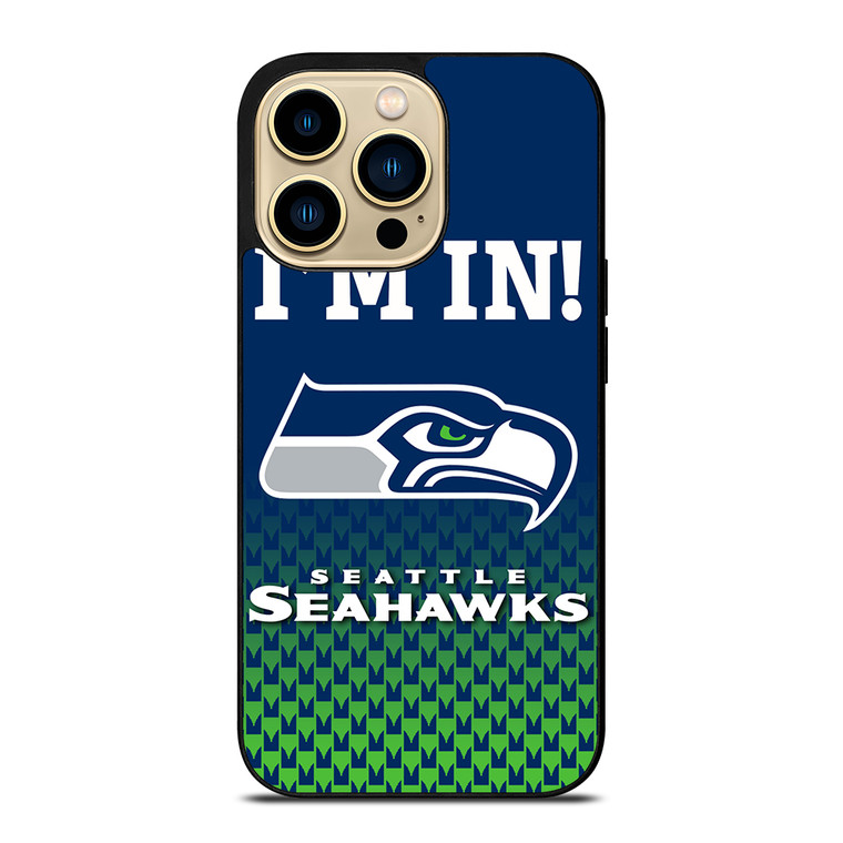 IM IN SEATTLE SEAHAWKS iPhone 14 Pro Max Case Cover