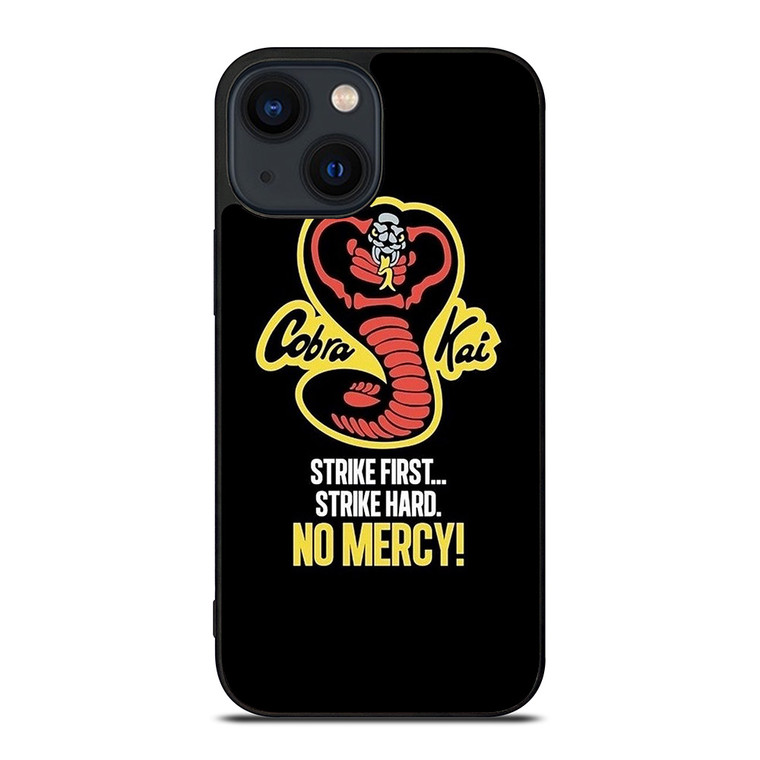 COBRA KAI KARATE NO MERCY iPhone 14 Plus Case Cover