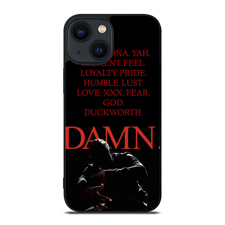 KENDRICK LAMAR DAMN QUOTES iPhone 14 Plus Case Cover