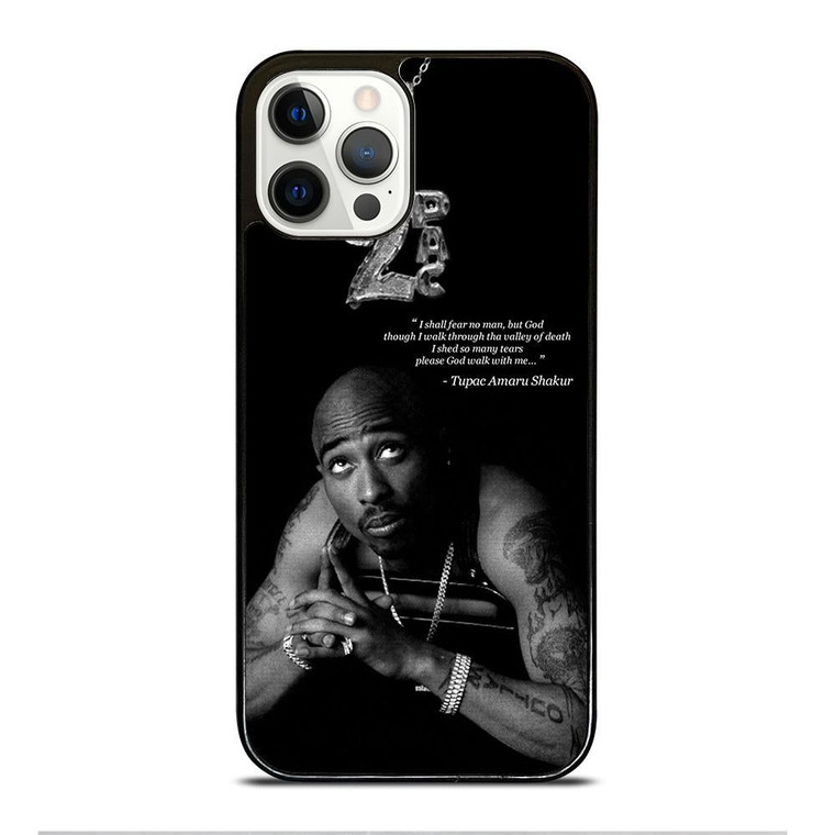 TUPAC SHAKUR QUOTE iPhone 12 Pro Case Cover