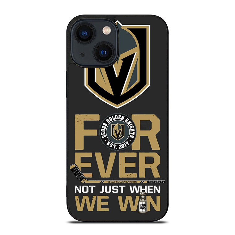 VEGAS GOLDEN KNIGHT FOR EVER NOY WHEN WE WIN iPhone 14 Plus Case Cover