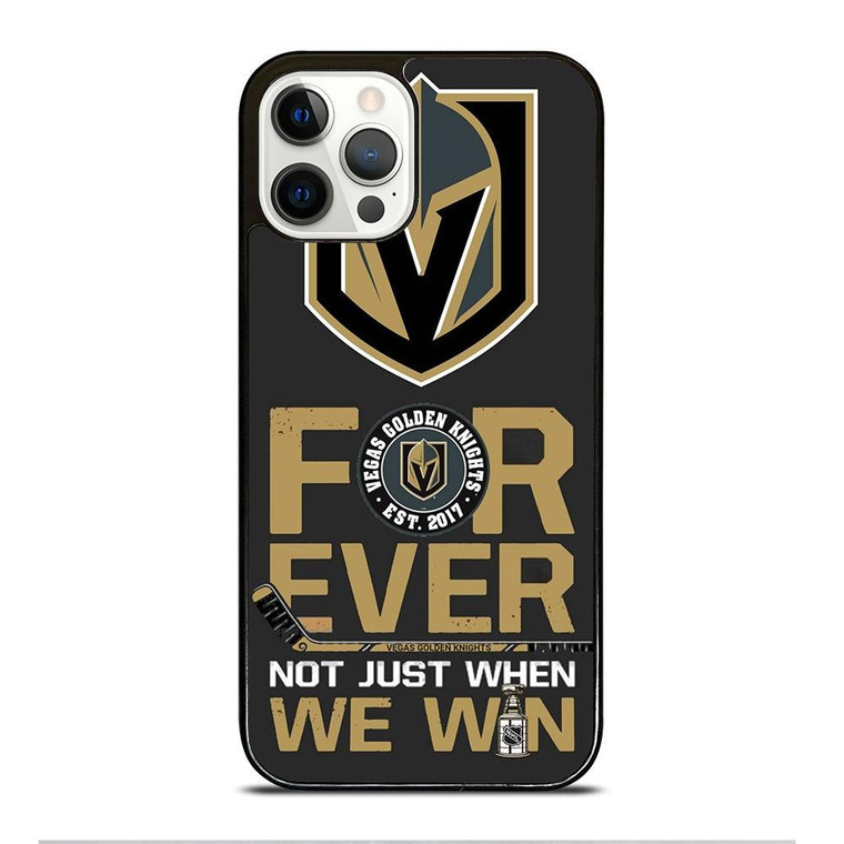 VEGAS GOLDEN KNIGHT FOR EVER NOY WHEN WE WIN iPhone 12 Pro Case Cover