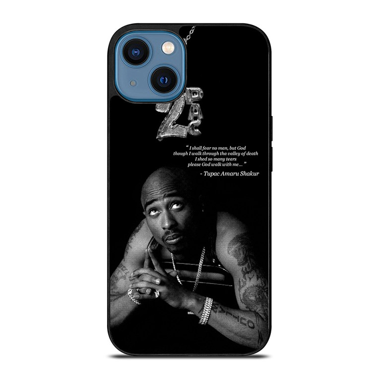 TUPAC SHAKUR QUOTE iPhone 14 Case Cover