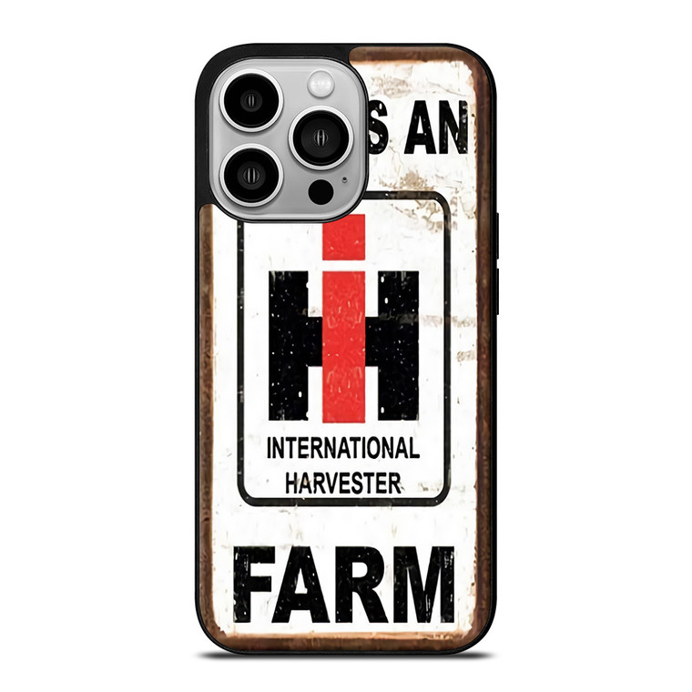 INTERNATIONAL HARVESTER IH THIS IS AN FARM iPhone 14 Pro Case Cover