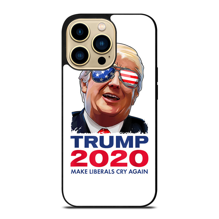 TRUMP 2020 MAKE LIBERALS CRY AGAIN iPhone 14 Pro Case Cover