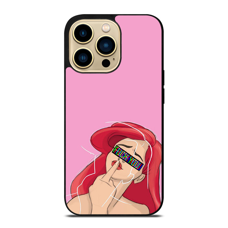 ARIEL THE LITTLE MERMAID FUCK YOU iPhone 14 Pro Max Case Cover