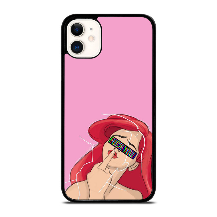 ARIEL THE LITTLE MERMAID FUCK YOU iPhone 11 Case Cover