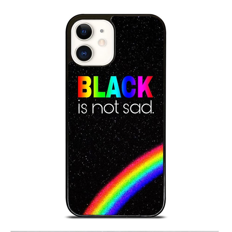 BLACK IS NOT SAD QOUTE iPhone 12 Case Cover