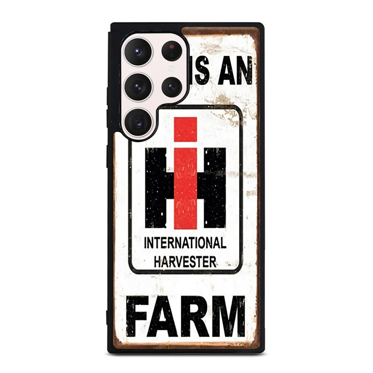 INTERNATIONAL HARVESTER IH THIS IS AN FARM Samsung Galaxy S23 Ultra Case Cover