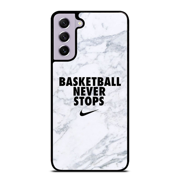 BASKETBALL NEVER STOPS MARBLE Samsung Galaxy S21 FE Case Cover