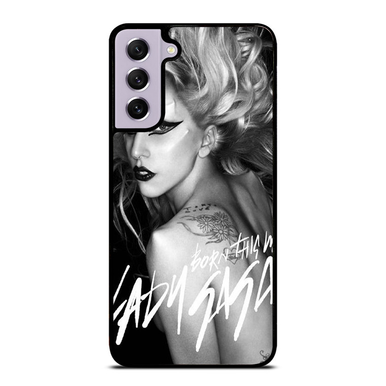 LADY GAGA BORN THIS WAY Samsung Galaxy S21 FE Case Cover