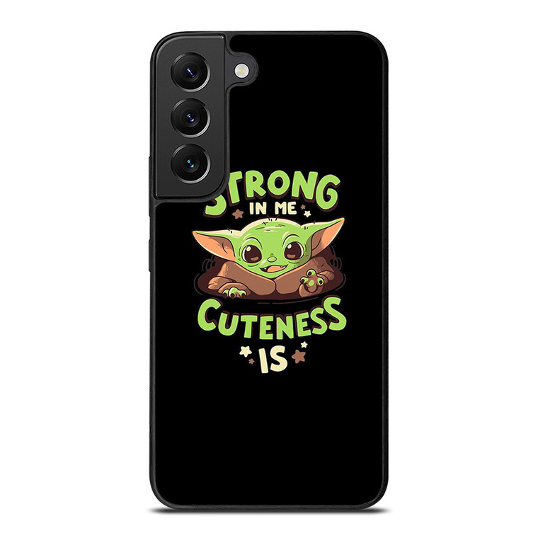 BABY YODA STAR WARS STRONG CUTENESS Samsung Galaxy S22 Plus Case Cover