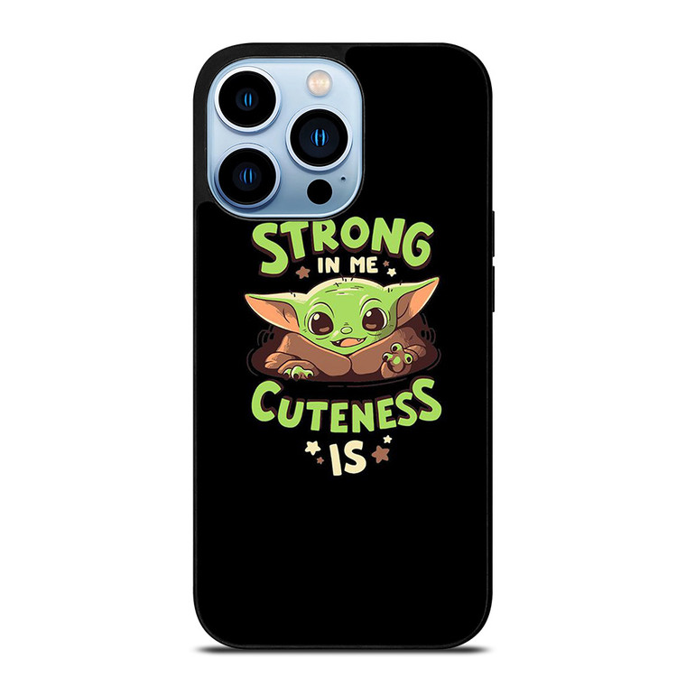 BABY YODA STAR WARS STRONG CUTENESS iPhone 13 Pro Max Case Cover