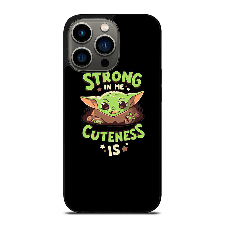 BABY YODA STAR WARS STRONG CUTENESS iPhone 13 Pro Case Cover