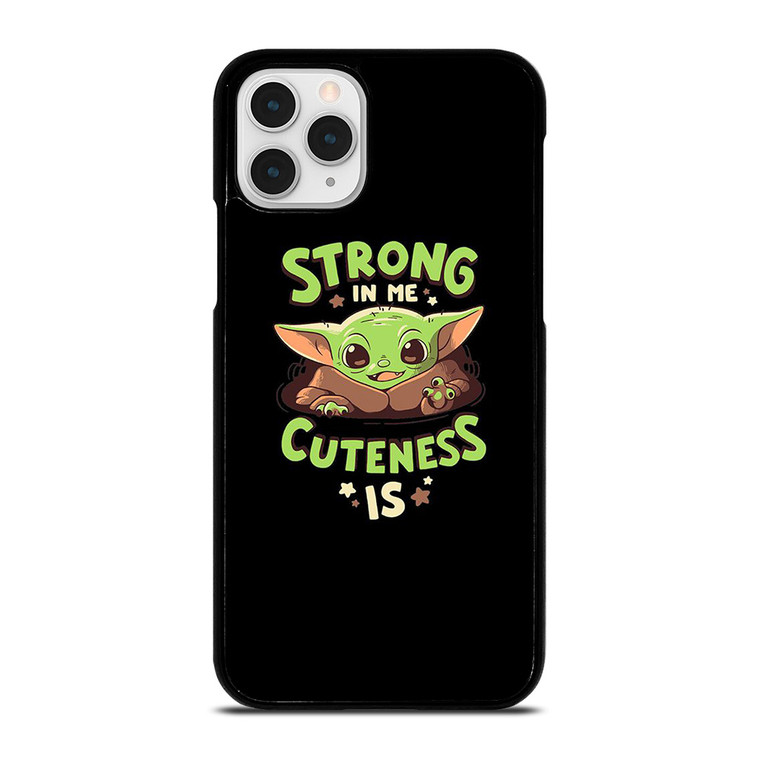 BABY YODA STAR WARS STRONG CUTENESS iPhone 11 Pro Case Cover