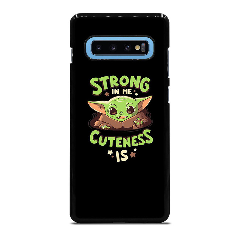 BABY YODA STAR WARS STRONG CUTENESS Samsung Galaxy S10 Plus Case Cover