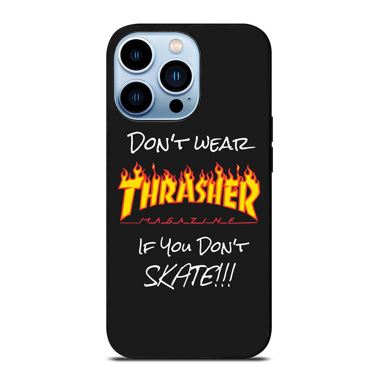 DON'T SKATE THRASHER iPhone 13 Pro Max Case Cover