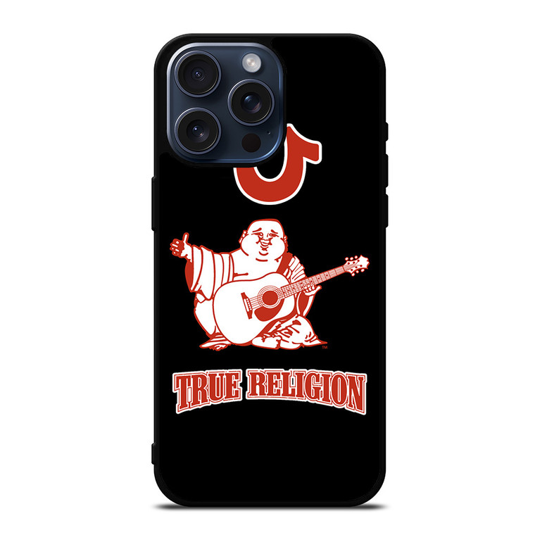 BIG BUDDHA TRUE RELIGION LOGO iPhone 15 Pro Max Case Cover