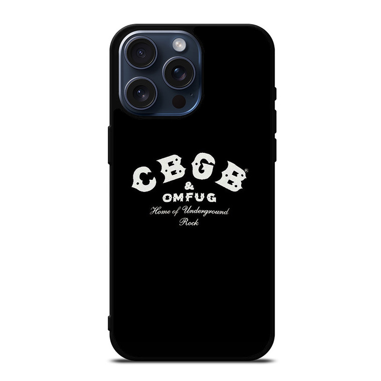 CBGB OMFUG UNDERGROUND ROCK 2 iPhone 15 Pro Max Case Cover