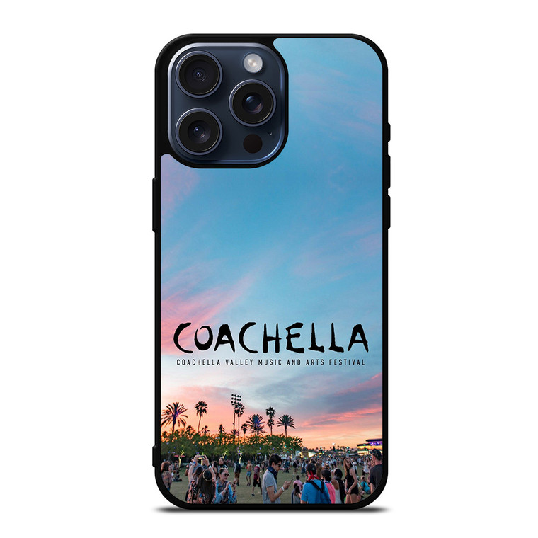 COACHELLA MUSIC AND ART FESTIVAL iPhone 15 Pro Max Case Cover