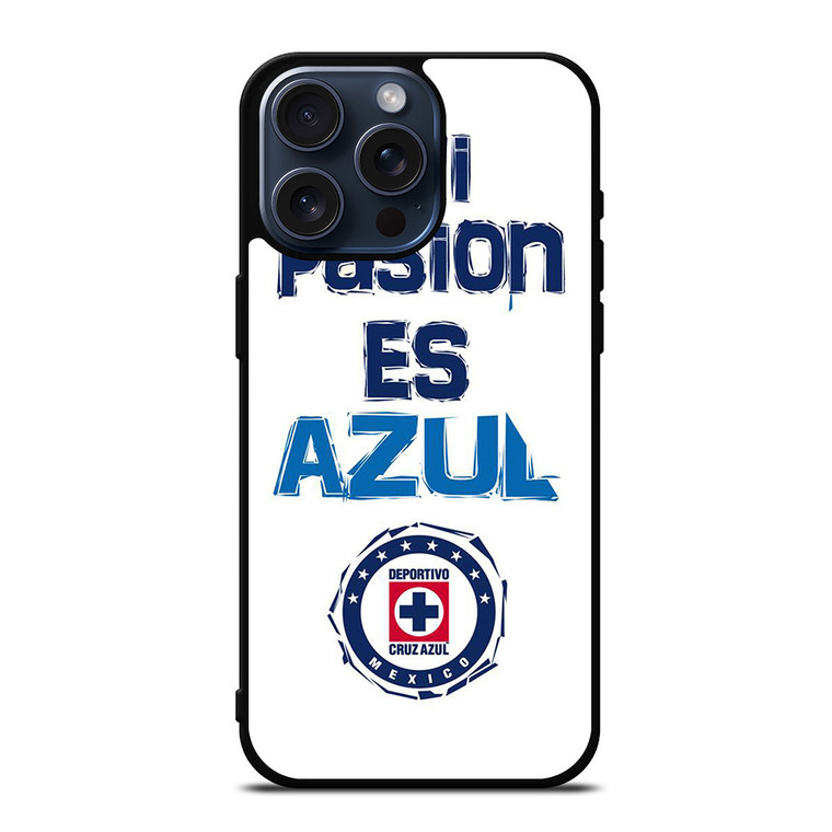 CRUZ AZUL FOOTBALL QUOTE iPhone 15 Pro Max Case Cover