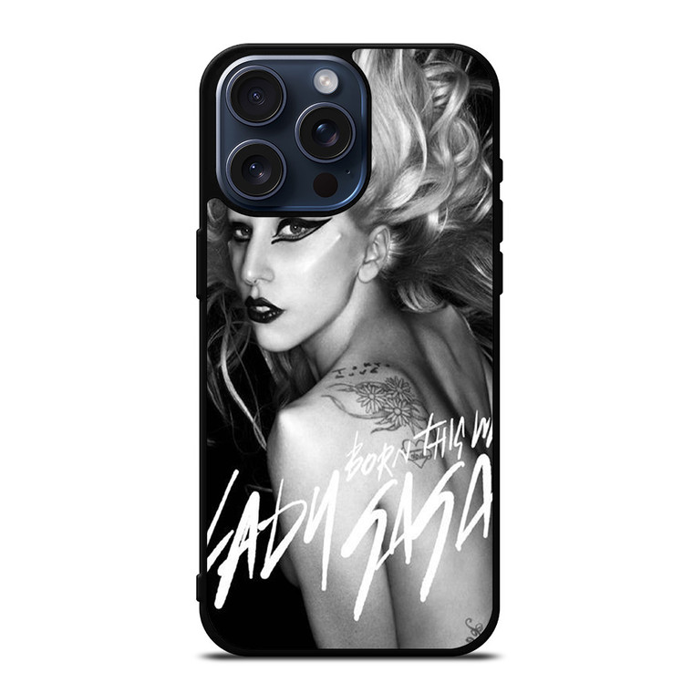 LADY GAGA BORN THIS WAY iPhone 15 Pro Max Case Cover