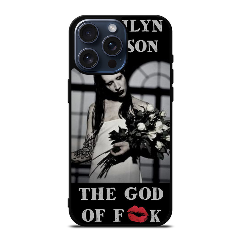 MARILYN MANSON THE GOD OF FUCK iPhone 15 Pro Max Case Cover