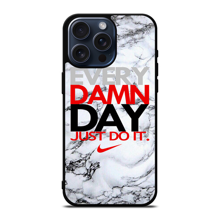 NIKE EVERY DAMN DAY MARBLE iPhone 15 Pro Max Case Cover