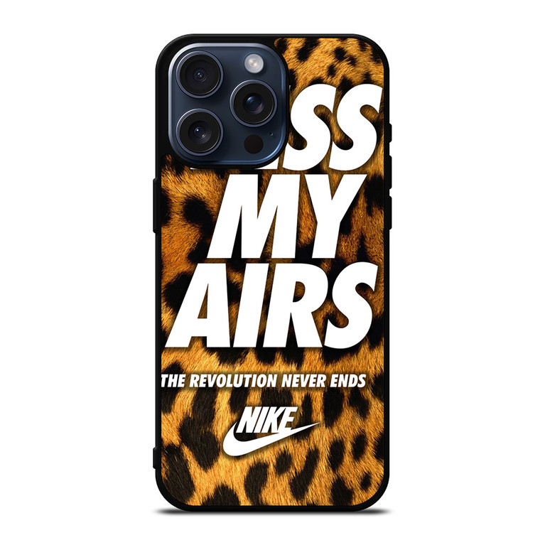 NIKE KISS MY AIRS LEOPARD iPhone 15 Pro Max Case Cover
