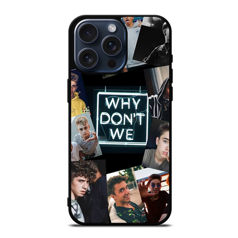 WHY DON'T WE COLLAGE 2 iPhone 15 Pro Max Case Cover