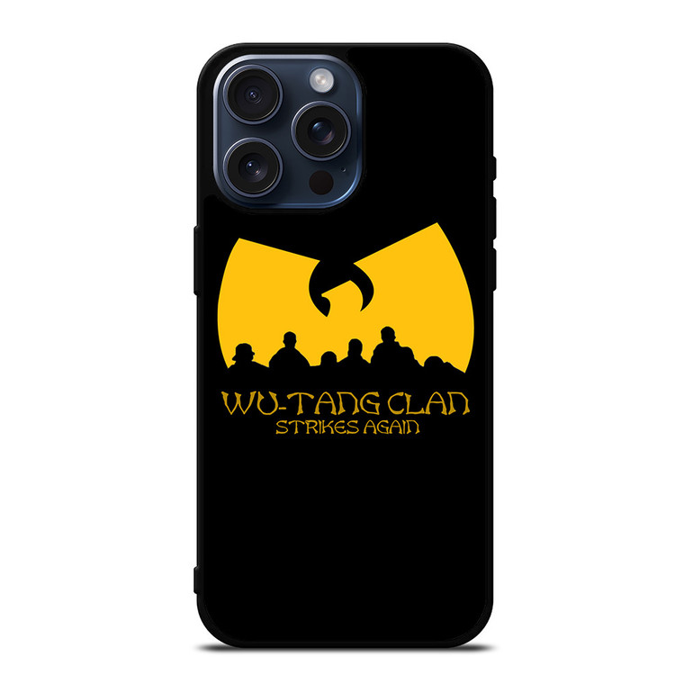 WUTANG CLAN STRIKES AGAIN iPhone 15 Pro Max Case Cover