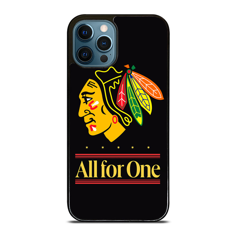 CHICAGO BLACKHAWKS ALL FOR ONE iPhone 12 Pro Max Case Cover