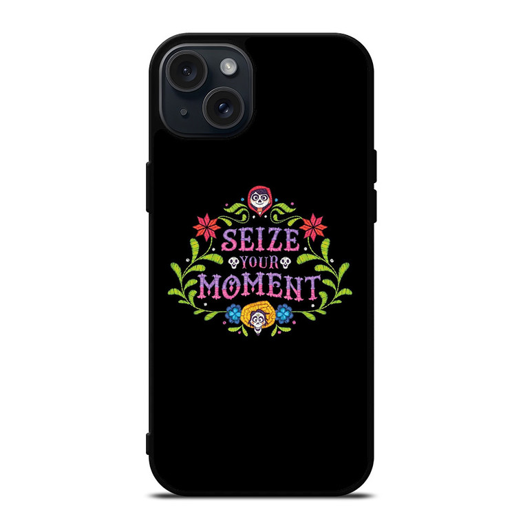 COCO DISNEY SEIZE YOUR MOMENT iPhone 15 Plus Case Cover