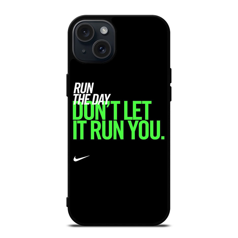 NIKE RUN THE DAY iPhone 15 Plus Case Cover