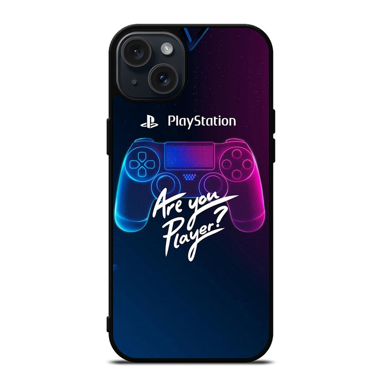 PLAY STATION PS ARE YOU PLAYER iPhone 15 Plus Case Cover