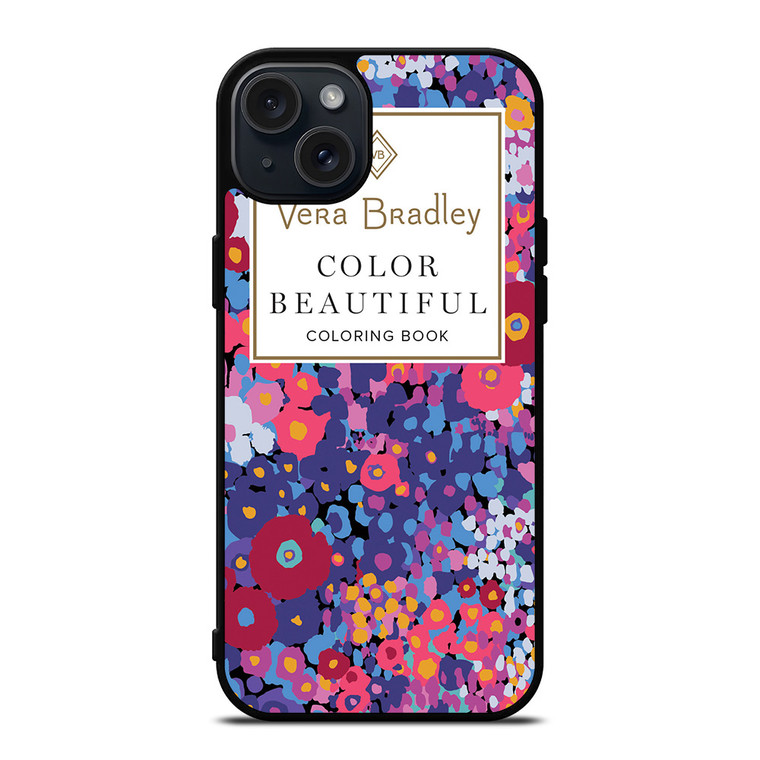VERA BRADLEY VB COLOR BEAUTIFUL CB iPhone 15 Plus Case Cover