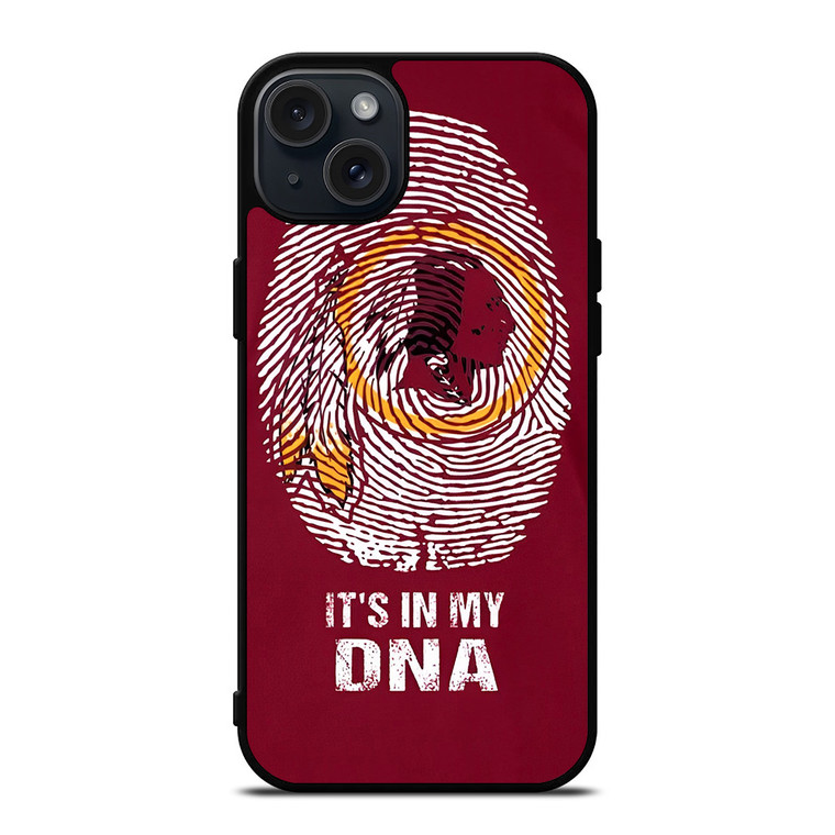 WASHINTON REDSKINS LOGO IT IS MY DNA iPhone 15 Plus Case Cover